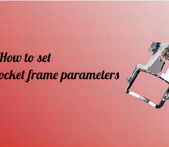 How to set the pocket frame parameters
